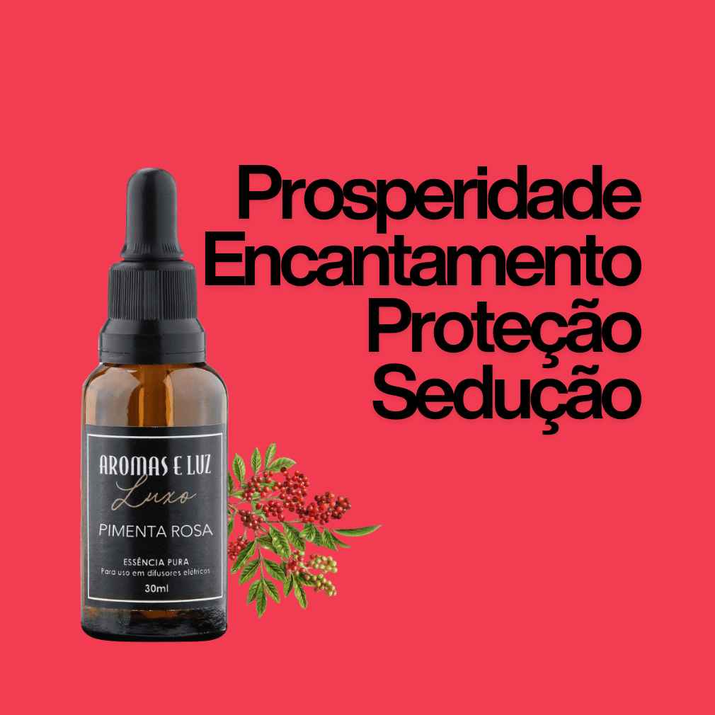 Essência Luxo de Pimenta Rosa 30ml